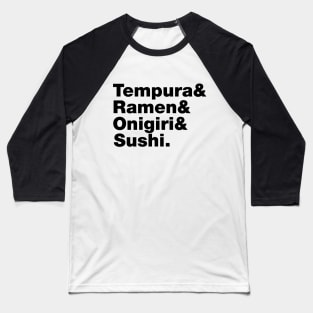 Japanese Foods (Tempura & Ramen & Onigiri & Sushi.) Baseball T-Shirt